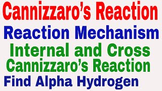 Cannizzaro’s Reaction Reaction Mechanism  Internal amp Cross Cannizzaro’s Reaction  alpha hydrogen [upl. by Nohtiek174]