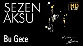 Sezen Aksu  Bu Gece Official Audio [upl. by Agni685]