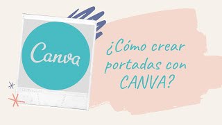 ¿Cómo crear portadas con Canva [upl. by Sorgalim]