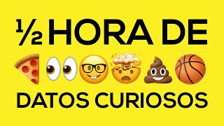 Â½ HORA DE DATOS CURIOSOS XPRESSTV [upl. by Eniawed]