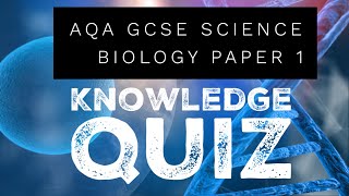 AQA GCSE Science Biology Paper 1 Quiz [upl. by Culberson263]