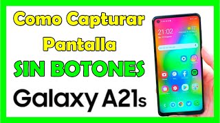 Como Tomar Captura de Pantalla en Samsung A21s SIN BOTONES [upl. by Soutor]