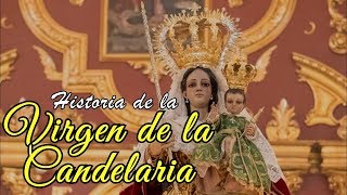 Historia de la Virgen de la Candelaria [upl. by Akcired659]