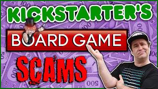 5 Kickstarter Board Game SCAMS  Crazy Crowdfunding Campaigns [upl. by Petula]