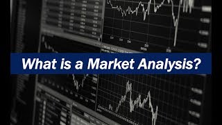 What is a Market Analysis [upl. by Azitram]