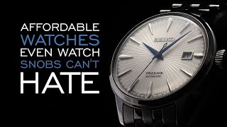 20 Affordable Watches Even Watch Snobs Cant Hate [upl. by Cesar]