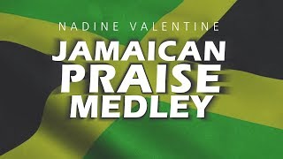 Nadine Valentine  Jamaican Praise Medley  Jamaican Gospel Music [upl. by Rutra]