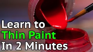 How to Thin Your Paints in 2 Minutes [upl. by Kenway]