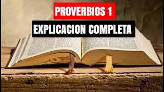 Proverbios 1 Explicacion Completa [upl. by Hsakiv536]