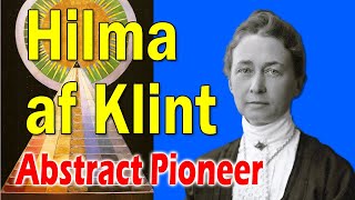 The Visionary Genius Hilma af Klint Explore the Spiritual World of the very first Abstract Artist [upl. by Ibbor119]