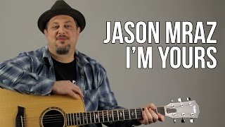 Jason Mraz  Im Yours  Acoustic Guitar Lesson  Tutorial  Chords Rhythm [upl. by Llennaj391]