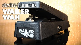 ElectroHarmonix Wailer Wah Pedal [upl. by Hillari37]