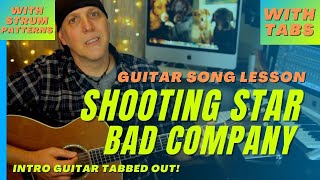 Shooting Star by Bad Company Guitar Song Lesson with Strums amp Tabs [upl. by Aihsi788]