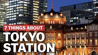 7 Things to know about Tokyo Station  japanguidecom [upl. by Anaiuq583]