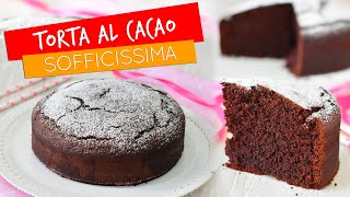 Torta al cacao ALTA E SOFFICE  Ricetta semplice [upl. by Thelma]