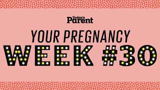 Your pregnancy 30 weeks [upl. by Haseena]