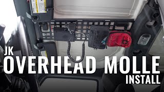 JK Overhead MOLLE Panel Install [upl. by Blas]