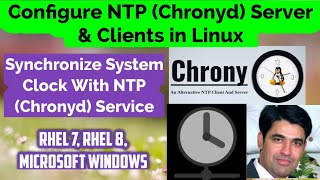 Configure NTP Chronyd Server amp Client in Linux  Setup Chronyd Server in RHEL 8 Sync System Clock [upl. by Pubilis]