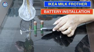 IKEA Milk Frother Battery Installation Procedure [upl. by Downs]