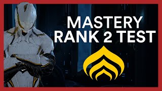 Mastery Rank 2 Test  Warframe Guide amp All You Need To Know [upl. by Tate520]