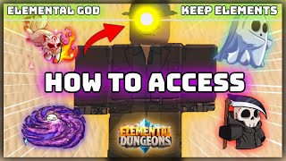 How to Get Permanent Elements with the Elemental God  Roblox Elemental Dungeons [upl. by Mathian]