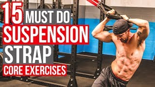 15 MUSTDO Core Exercises for SIX PACK ABS  STRENGTH by SUSPENSION [upl. by Nichy27]