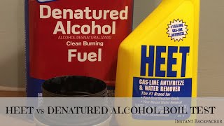 HEET vs Denatured Alcohol Boil Test [upl. by Eserehc674]