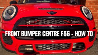 FRONT BUMPER CENTRE REPLACEMENT F56  HOW TO [upl. by Roley]