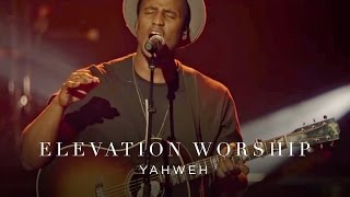 Yahweh  Live  Elevation Worship [upl. by Leandro]