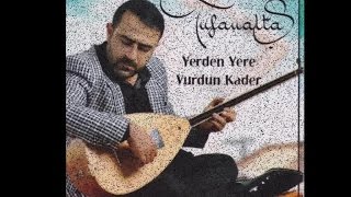 TUFAN ALTAŞ  AY DOSTNEYLEYİM DÜNYADA ŞANI ZİYNETİ [upl. by Rehnberg171]