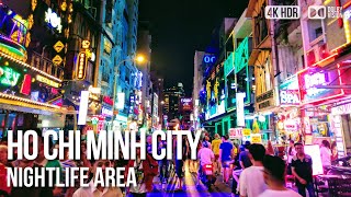 Ho Chi Minh City Nightlife Area Clubs and Bars  🇻🇳 Vietnam 4K HDR Walking Tour [upl. by Hairej592]