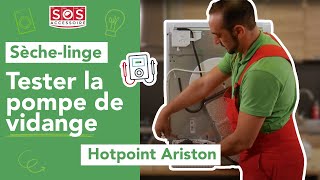 Comment tester une pompe de vidange sur un sèchelinge Hotpoint Ariston [upl. by Enaile810]