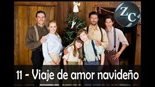 11  Viaje de amor navideño  SUBESPAÑOL  EL LEGADO DEL AMOR [upl. by Navetse]