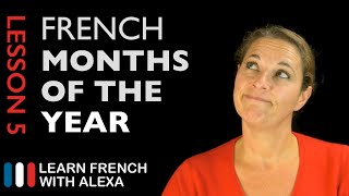 The French Months of the Year French Essentials Lesson 5 [upl. by Gardia]