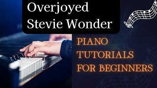 Master the Keys Easy Steps to Play Overjoyed  Stevie Wonder Tutorial [upl. by Durwood455]