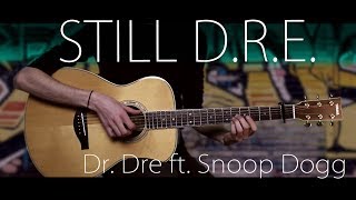 Dr Dre  Still DRE ft Snoop Dogg⎪Fingerstyle [upl. by Yendyc]