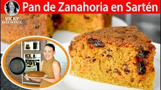 Pan de Zanahoria en Sartén  VickyRecetaFacil [upl. by Sudoeht]