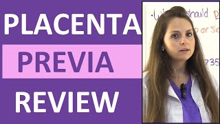 Placenta Previa Nursing Treatment Symptoms Types Causes NCLEX Lecture [upl. by Nivag515]