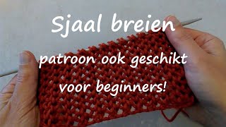 Sjaal breien voor beginners [upl. by Akimat]