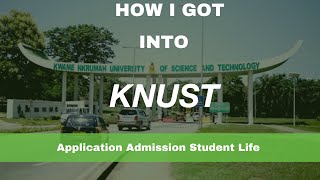 How I got into KNUSTTips to applicantsAdmissionStudent life [upl. by Ellennaj41]