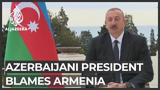 NagornoKarabakh conflict Azerbaijan president blames Armenia [upl. by Onder]