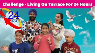 Challenge  Living On Terrace For 24 Hours  Ramneek Singh 1313 [upl. by Morly]