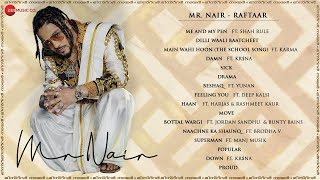 Mr Nair  Audio Jukebox  RAFTAAR [upl. by Eseuqcaj]