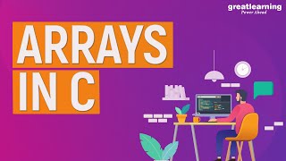 Arrays in C  C Programming for Beginners  Learn C Programming  Great Learning [upl. by Gilford]