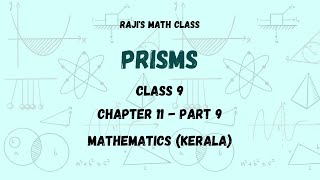 Prisms  Class 9  Chapter 11 Part 9  Mathematics Kerala Syllabus [upl. by Millard]