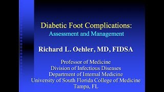 Update on Diabetic Foot Infections  Richard Oehler MD [upl. by Ajay200]