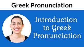 Introduction to Perfect Greek Pronunciation [upl. by Critchfield537]