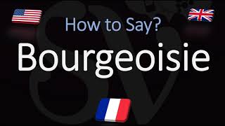 How to Pronounce Bourgeoisie CORRECTLY French amp English Pronunciation [upl. by Sama]