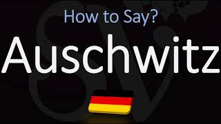 How to Pronounce Auschwitz CORRECTLY Meaning amp Pronunciation [upl. by Dnalevets]