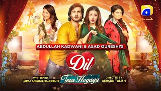 Dil Tera Hogaya  Telefilm  Feroz Khan  Zara Noor Abbas [upl. by Casper]